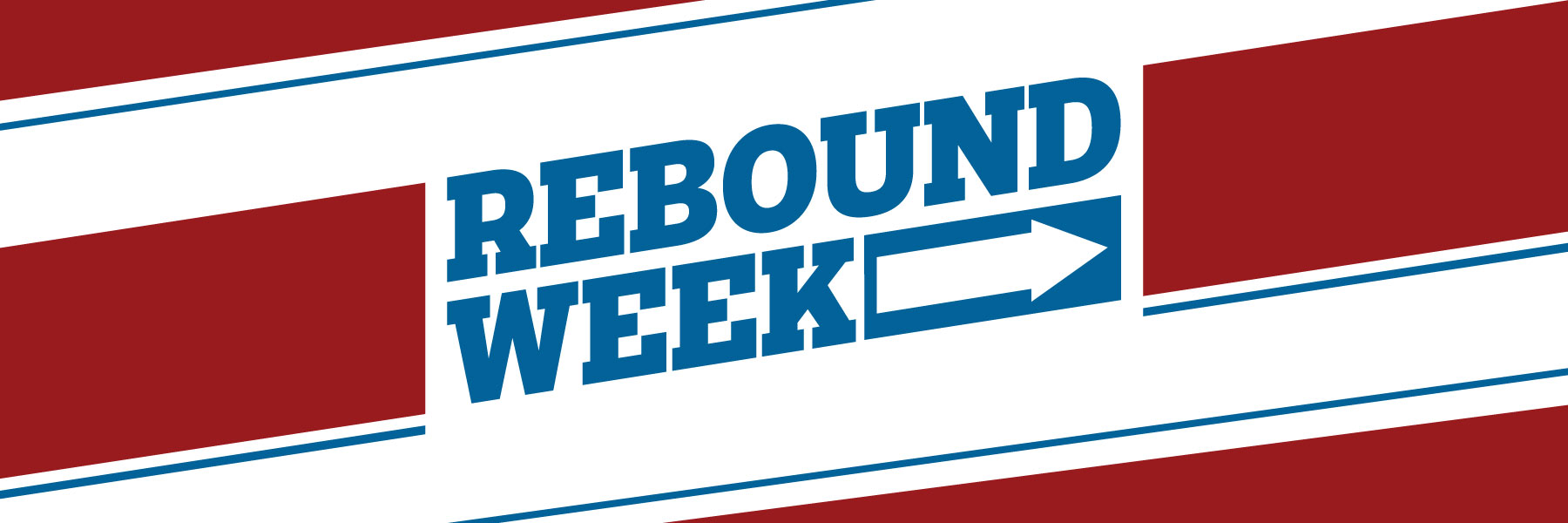 Crimson lines with blue text saying Rebound Week followed by a white arrow